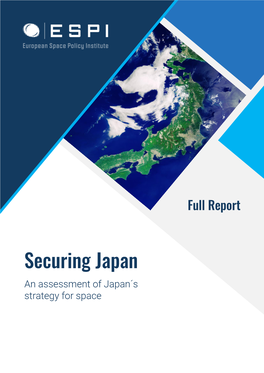 Securing Japan an Assessment of Japan´S Strategy for Space