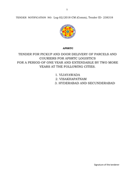 Tender for Pickup and Door Delivery of Parcels and Couriers for Apsrtc Logistics for a Period of One Year and Extendable by Two More Years at the Following Cities