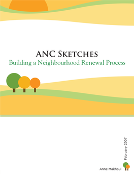 ANC Sketches Building a Neighbourhood Renewal Process Ruary 2007 Feb - I