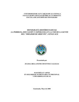 Monografía Histórico-Social La Pobreza, Educación Y Esperanza En La Voz De La Gente Del “Mirador De Oriente”, Conguaco