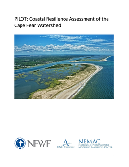 Coastal Resilience Assessment of the Cape Fear Watershed