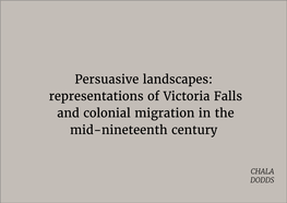 Persuasive Landscapes: Representations of Victoria Falls and Colonial Migration in the Mid-Nineteenth Century