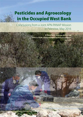 Pesticides and Agroecology in the Occupied West Bank Conclusions from a Joint APN-PANAP Mission in Palestine, May 2016