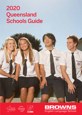 2020 Queensland Schools Guide BROWNS FACTS & FIGURES CONTENTS FOUR CAMPUSES