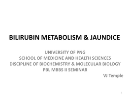 NEONATAL Hb, O2-TRANSPORT & JAUNDICE: OVERVIEW