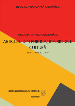 ARTICOLE DIN Publicaţii PERIODICE Cultură Anul XIX/Nr.12 2018