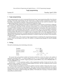 Logic Programming Lecture 19 Tuesday, April 5, 2016 1 Logic Programming 2 Prolog