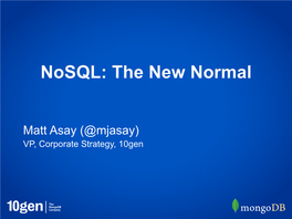 Nosql: the New Normal