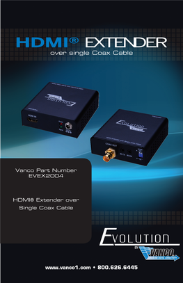 HDMI® EXTENDER Over Single Coax Cable