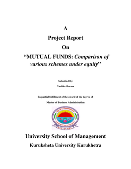 MUTUAL FUNDS: Comparison of Various Schemes Under Equity ”