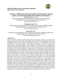 A NOVEL APPROACH for DIAGNOSING ROAD SAFETY ISSUES USING AUTOMATED COMPUTER VISION TECHNIQUES Tarek Sayed, Ph.D., P.Eng