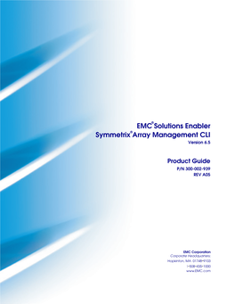 EMC Solutions Enabler Symmetrix Array Management CLI Version 6.5 Product Guide Contents