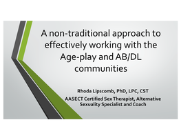 A Non-Traditional Approach to Effectively Working with the Age-Play and AB/DL Communities