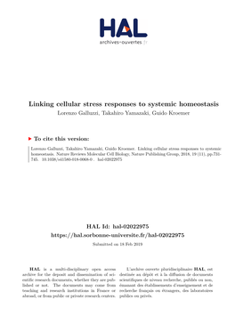 Linking Cellular Stress Responses to Systemic Homeostasis Lorenzo Galluzzi, Takahiro Yamazaki, Guido Kroemer