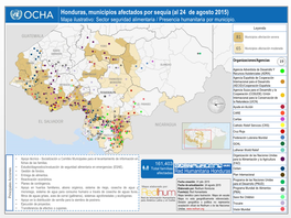 Honduras, Municipios Afectados Por Sequía (Al 24 De Agosto 2015) Mapa Ilustrativo: Sector Seguridad Alimentaria / Presencia Humanitaria Por Municipio