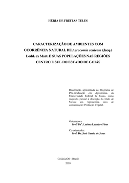 CARACTERIZAÇÃO DE AMBIENTES COM OCORRÊNCIA NATURAL DE Acrocomia Aculeata (Jacq.) Lodd