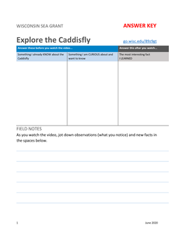 Explore the Caddisfly Go.Wisc.Edu/89Z9gt Answer These Before You Watch the Video