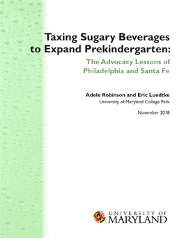 Taxing Sugary Beverages to Expand Prekindergarten: the Advocacy Lessons of Philadelphia and Santa Fe