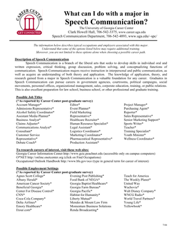 Speech Communication? the University of Georgia Career Center Clark Howell Hall, 706-542-3375