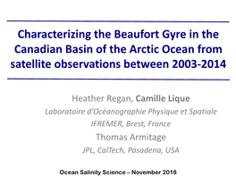 Characterizing the Beaufort Gyre in the Canadian Basin of the Arctic Ocean from Satellite Observations Between 2003-2014