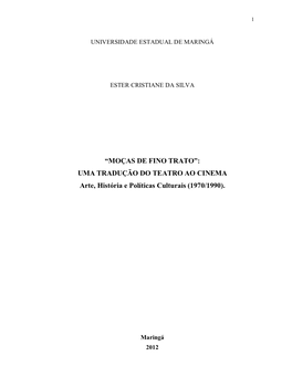 “MOÇAS DE FINO TRATO”: UMA TRADUÇÃO DO TEATRO AO CINEMA Arte, História E Políticas Culturais (1970/1990)