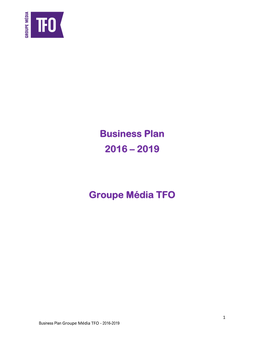 Business Plan 2016 – 2019 Groupe Média