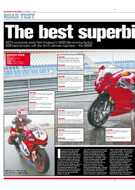 ROAD TEST the Best Superbi MCN Exclusively Tests Neil Hodgson’S WSB Title-Winning Factory 999 Back-To-Back with the Firm’S Ultimate Road Bike – the 999R
