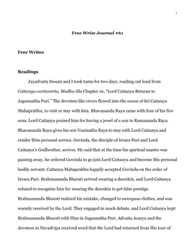 Free Writes Readings Jayadvaita Swami and I Took Turns for Two Days, Reading out Loud from Caitanya-Caritamrta, Madha-Lila Chapt