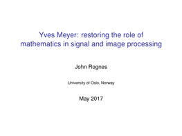 Yves Meyer: Restoring the Role of Mathematics in Signal and Image Processing