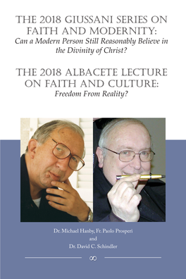 THE 2018 GIUSSANI SERIES on FAITH and MODERNITY: Can a Modern Person Still Reasonably Believe in the Divinity of Christ?