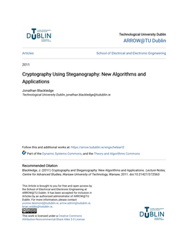 Cryptography Using Steganography: New Algorithms and Applications