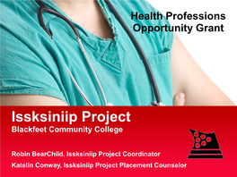 Issksiniip Project, Blackfeet Community College