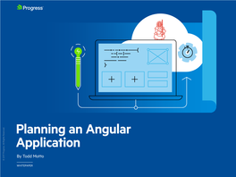 Planning an Angular Application, from Tooling Choices During Development All the Way Through to Deployment and Performance Strategies