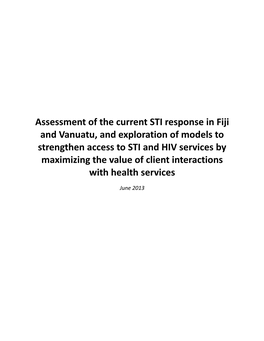 Assessment of the Current STI Response in Fiji and Vanuatu, and Exploration of Models to Strengthen Access to STI and HIV Servic