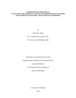 D. Administrative Resilience: Evaluating the Adaptive Capacity of Administrative Systems That Operate in Dynamic and Uncertain C