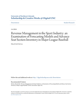 Revenue Management in the Sport Industry: an Examination of Forecasting Models and Advance Seat Section Inventory in Major League Baseball Micah Seth Mcgee