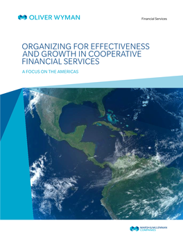 Organizing for Effectiveness and Growth in Cooperative Financial Services a Focus on the Americas Foreword from the International Summit of Cooperatives