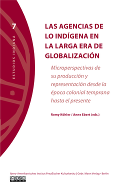 Las Agencias De Lo Indígena En La Larga Era De Globalización