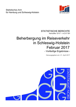 Beherbergung Im Reiseverkehr in Schleswig-Holstein Februar 2017 - Vorläufige Ergebnisse