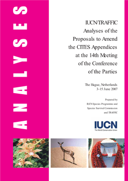 Analyses of the Proposals to Amend the CITES Appendices at the 14Th Meeting of the Conference of the Parties