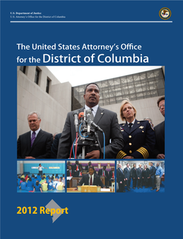 For the District of Columbia 2012 Report 555 4Th Street, NW Washington, DC 20530 Judiciary Center Building U.S