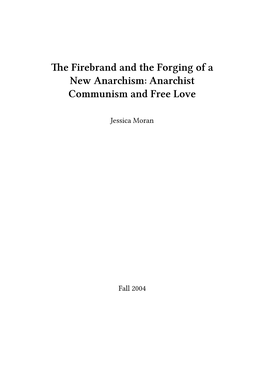 Firebrand and the Forging of a New Anarchism: Anarchist Communism and Free Love Fall 2004