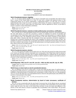 MICHIGAN ELECTION LAW (EXCERPT) Act 116 of 1954 CHAPTER IV ELECTORS of PRESIDENT and VICE-PRESIDENT 168.41 Presidential Electors; Eligibility