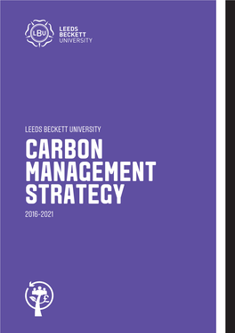 CARBON MANAGEMENT STRATEGY 2016-2021 Contents 2