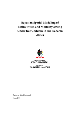 Bayesian Spatial Modeling of Malnutrition and Mortality Among Under-ﬁve Children in Sub-Saharan Africa