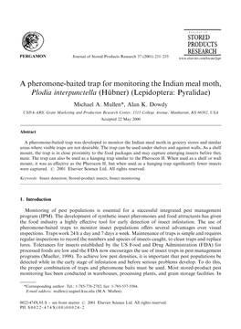 A Pheromone-Baited Trap for Monitoring the Indian Meal Moth, Plodia Interpunctella (Hu¨ Bner) (Lepidoptera: Pyralidae) Michael A