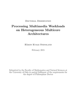 Processing Multimedia Workloads on Heterogeneous Multicore Architectures