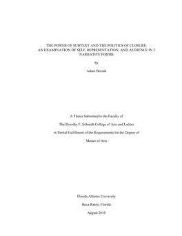 The Power of Subtext and the Politics of Closure: an Examination of Self, Representation, and Audience in 3 Narrative Forms