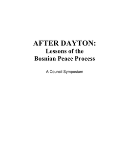 AFTER DAYTON: Lessons of the Bosnian Peace Process