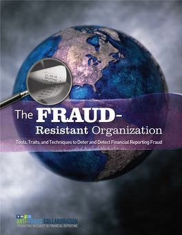 The Fraud-Resistant Organization: Tools, Traits, and Techniques to Deter and Detect Financial Reporting Fraud